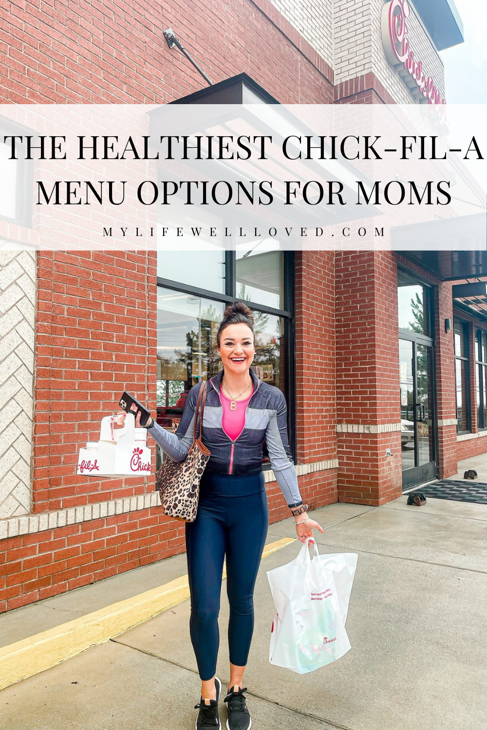 Healthy Chick-Fil-A Meals For The Mom On The Go by Alabama Family + Healthy Living blogger, Heather Brown // My Life Well Loved