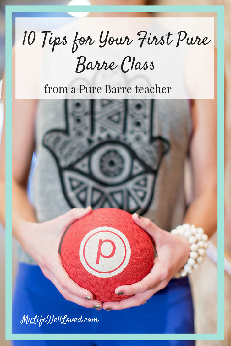 10 Tips for Your First Pure Barre Class by Birmingham AL lifestyle blogger Heather of My Life Well Loved