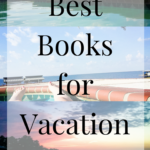 Best Beach Reads for the Young Mom