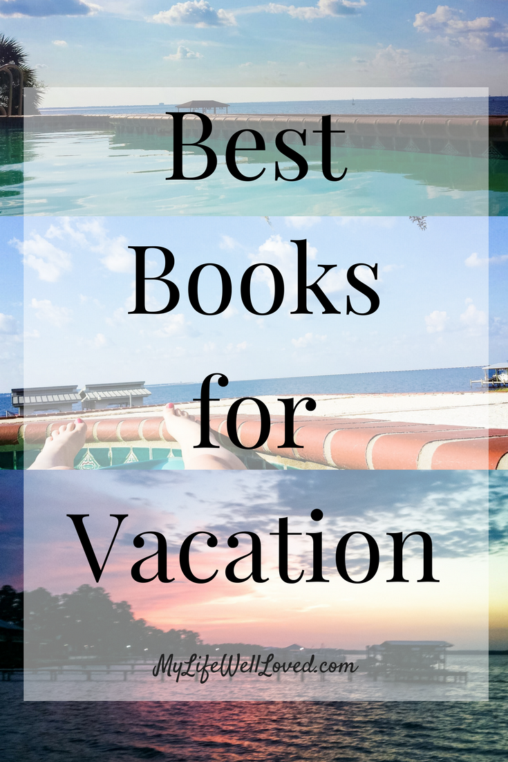 A variety of Books to read while on vacation for the young mom! Best Beach Reads with Heather Brown of MyLifeWellLoved.com