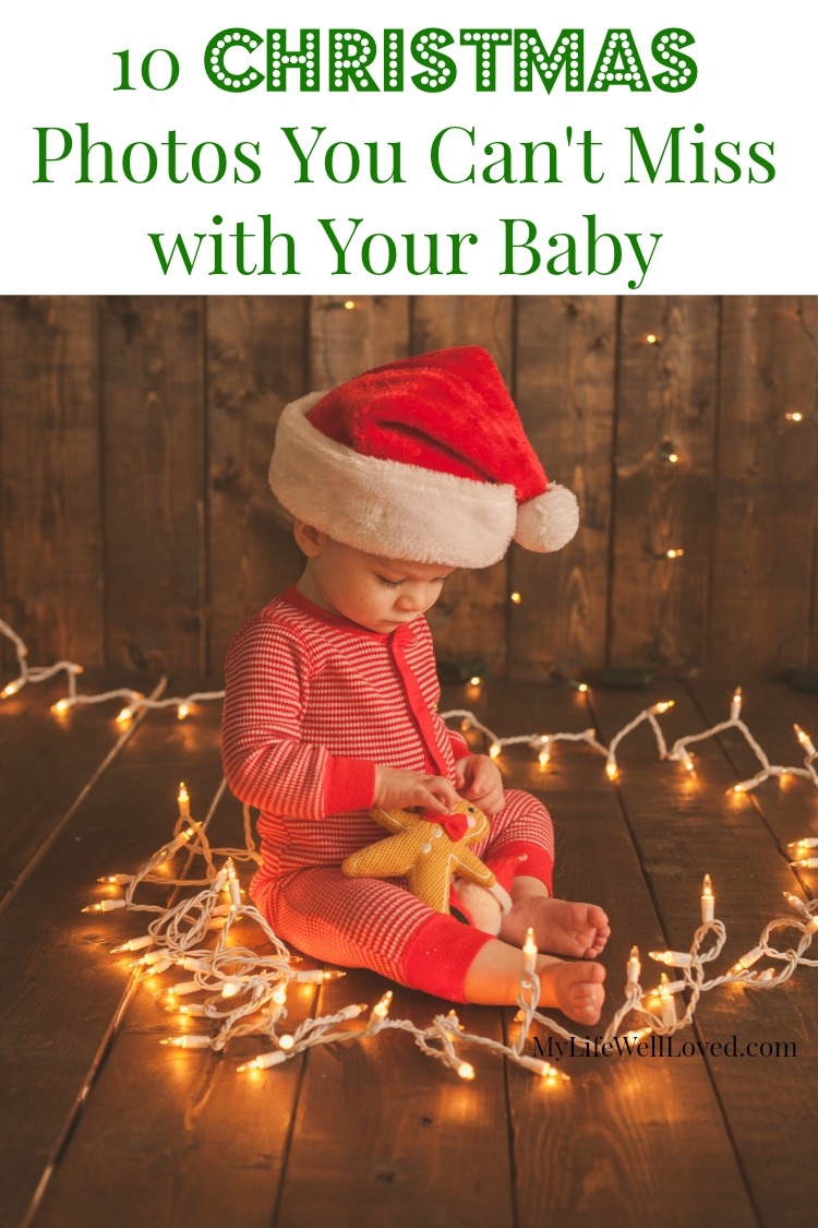 Christmas Baby Photo Ideas || Holiday Toddler Photo Ideas || Memories to make for your baby's first Christmas || Pictures to take with your baby at Christmas from Heather Brown of My Life Well Loved || Photos to take of your toddler at Christmas - 10 Baby Christmas Pictures to Take featured by popular Birmingham lifestyle blog, My Life Well Loved