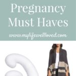 Twenty-One Weeks Pregnant: Cozy Pregnancy Must Haves