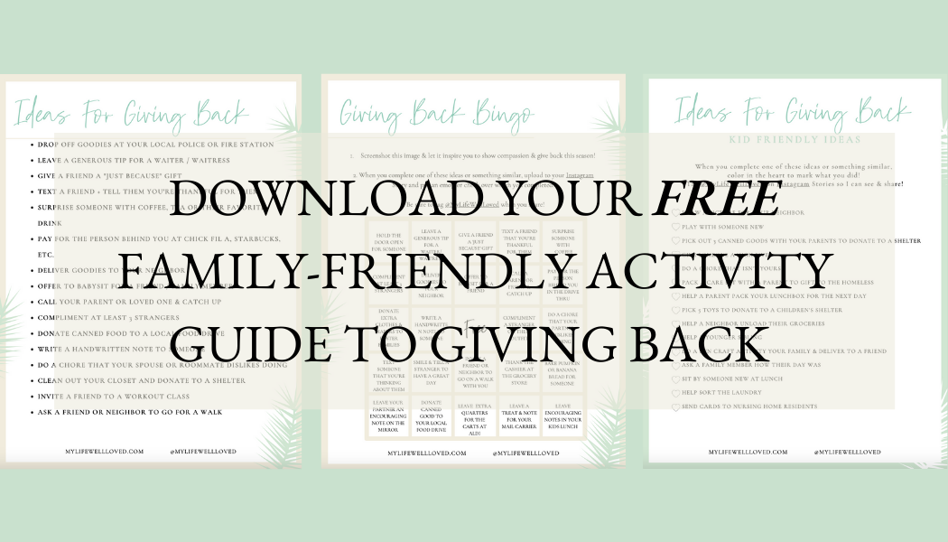 Mom + lifestyle blogger, My Life Well Loved, shares easy ways to give back as a family! Click NOW to learn the easiest ways!