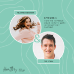 005: How To Improve Your Health With Intermittent Fasting With Dr. John Palmer