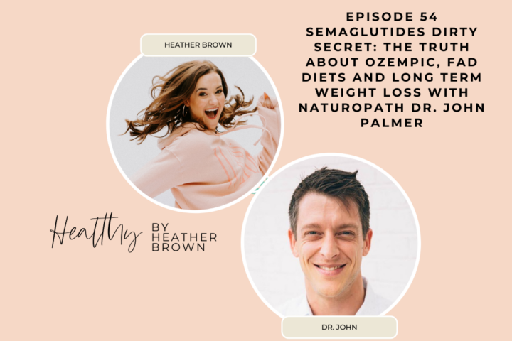 Heather Brown from HEALTHY by Heather Brown podcast and My Life Well Loved, shares health & wellness tips for busy moms with Dr Palmer about Semaglutides and fad diets.