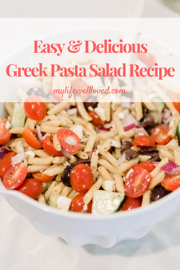 Easy Greek Pasta Salad Recipe - Healthy & Kid Friendly - by Heather at MyLifeWellLoved.com // #healthyrecipe #pastasalad #easymeal