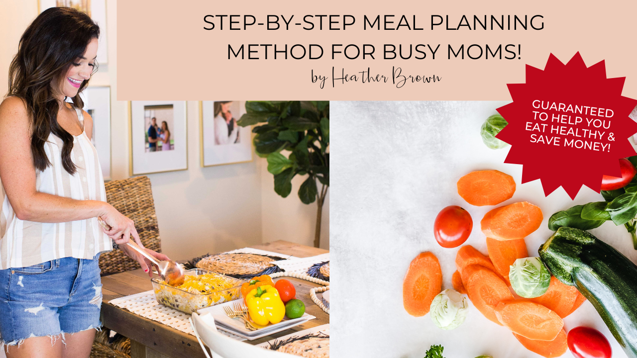 Heather Brown from HEALTHY by Heather Brown podcast and My Life Well Loved, shares health & wellness tips for busy moms. Watch her no-fail meal planning training video via Youtube! 