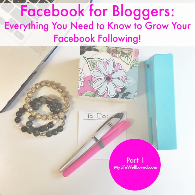 Facebook Tips for Bloggers: Get the basics of growing your Facebook page