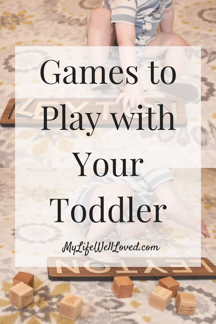 Games to play with your toddler from Heather Brown of MyLifeWellLoved.com // Ideas to play with your baby // Activities to do with your toddler