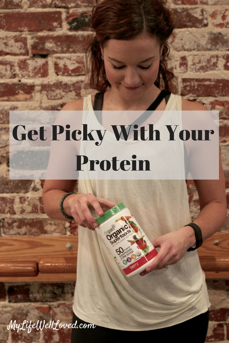 Get Picky With Your Protein