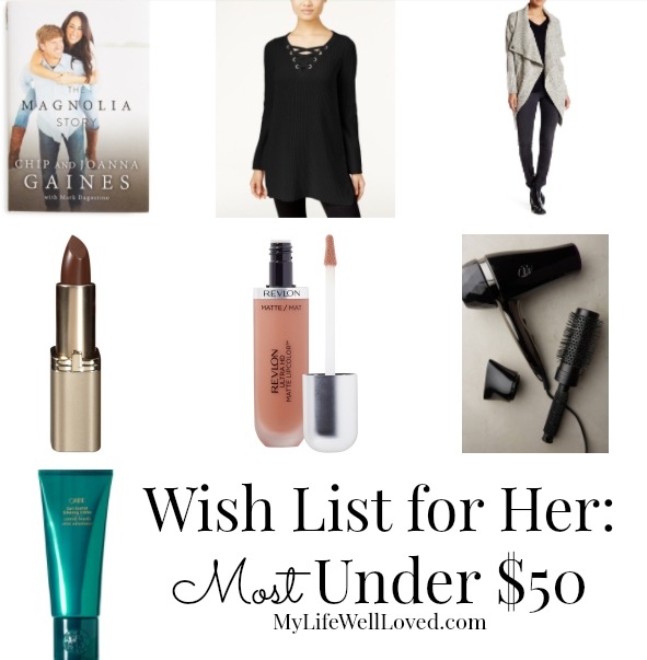 Women's Birthday Wish list: Gift Ideas for Under $50 from Heather Brown of My Life Well Loved || Women's Gift Guide || Mom Gift Ideas || Christmas Wish List