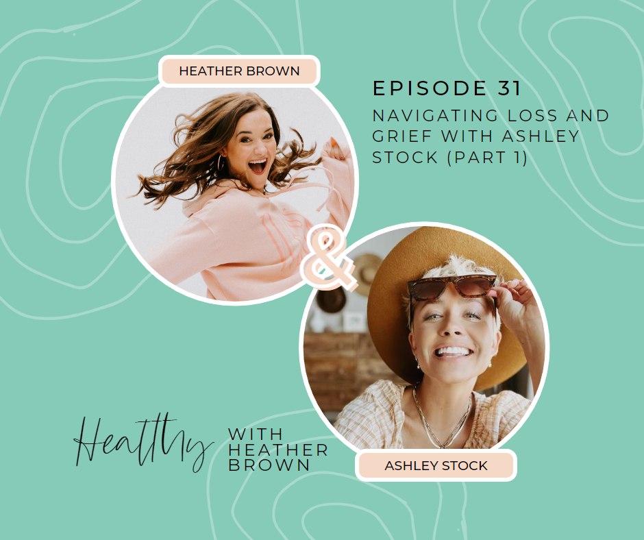 Christian Birmingham podcaster, boy mom, & health coach, Heather Brown, shares an impactful conversation with Ashley Stock from Little Miss Mama on navigating loss and grief as a mom. 