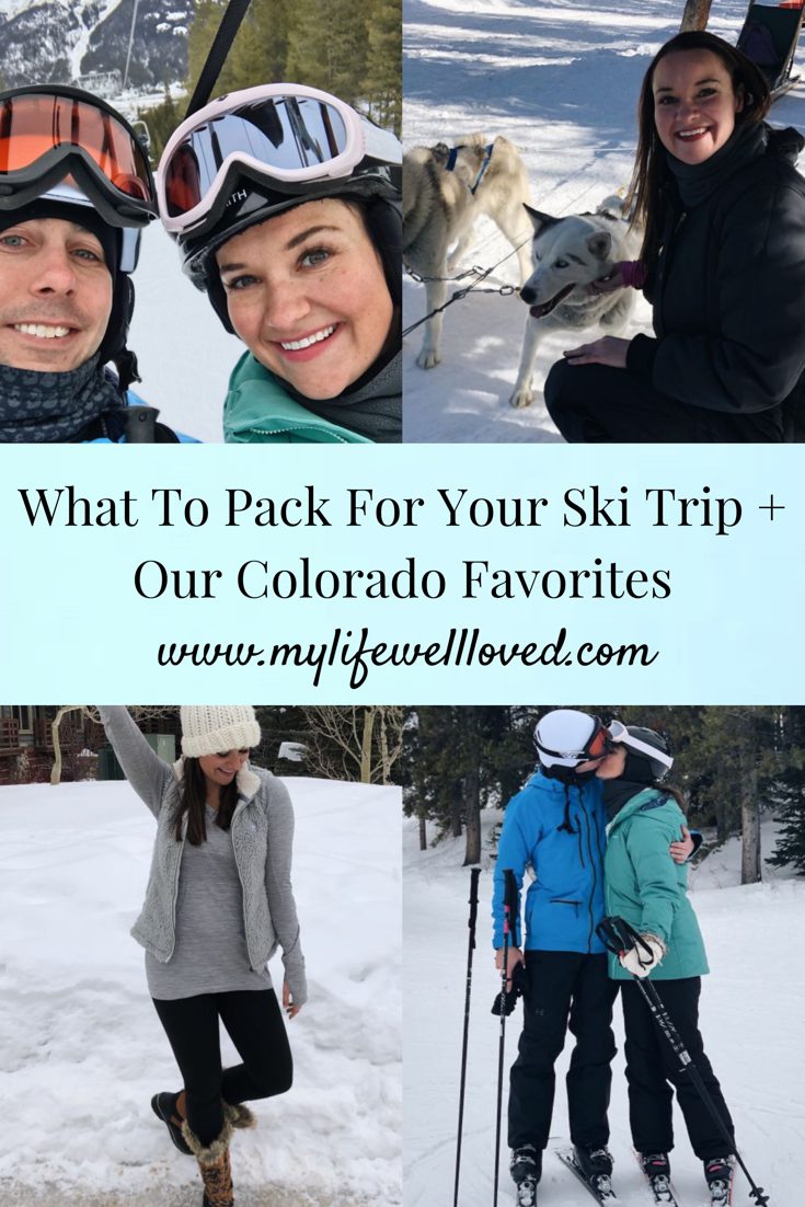 Colorado Ski Vacation Recap & What I Packed by Heather Brown at My Life Well Loved // #coloradoskitrip #couplegetaways #skitrip