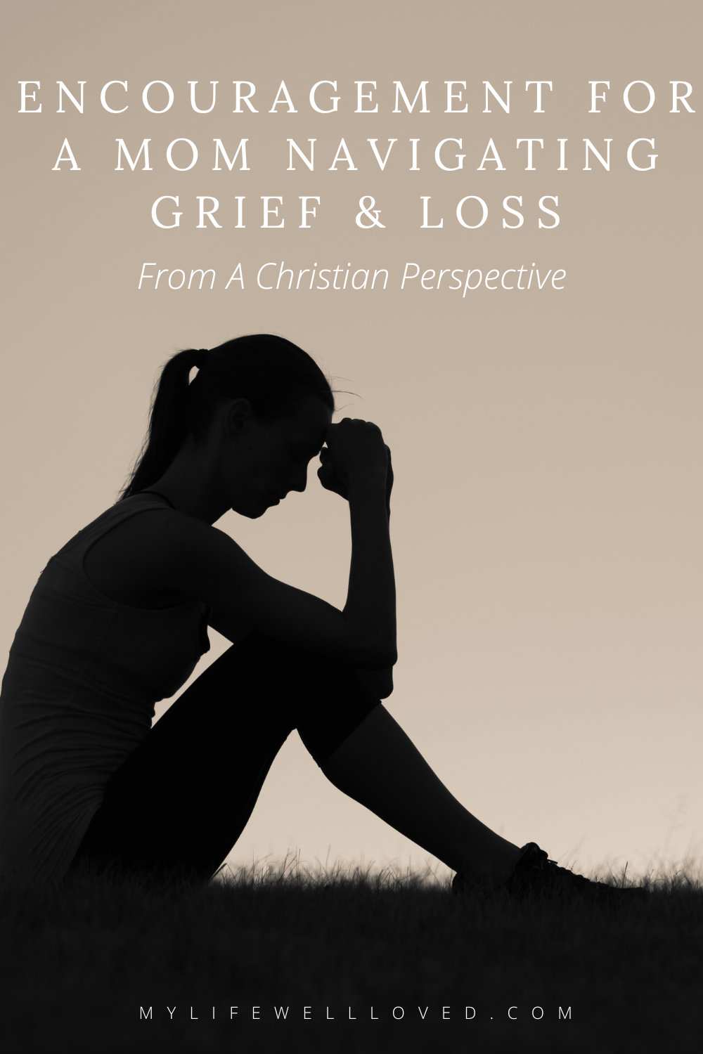 Christian Birmingham podcaster, boy mom, & health coach, Heather Brown from My Life Well Loved, shares encouragement for a mom navigating grief and loss from a Biblical perspective.