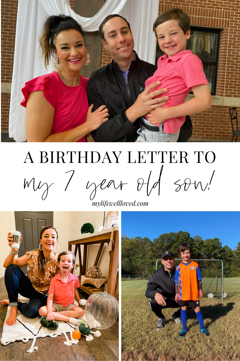 Mom + lifestyle blogger, My Life Well Loved, shares a letter to my son on his 7th birthday. Click NOW to check it out!