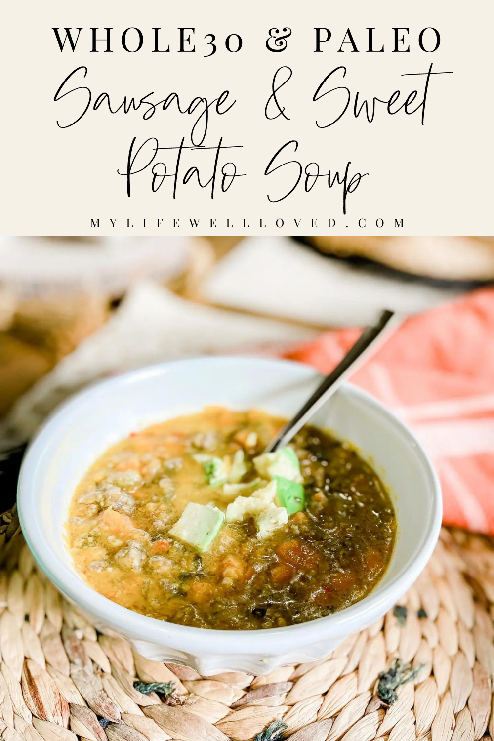 Healthy life + style blogger, My Life Well Loved, shares her recipe to the best Whole30 & Paleo fat burning soup! Click NOW to get the recipe!