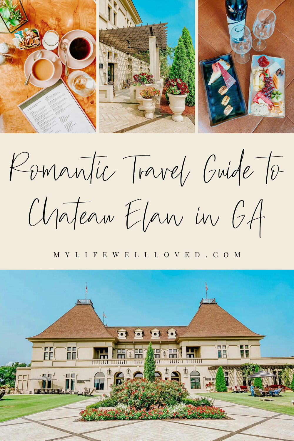 Travel + Lifestyle blogger, My Life Well Loved, shares the top 5 romantic things to do in Chateau Elan! Click NOW to learn more!