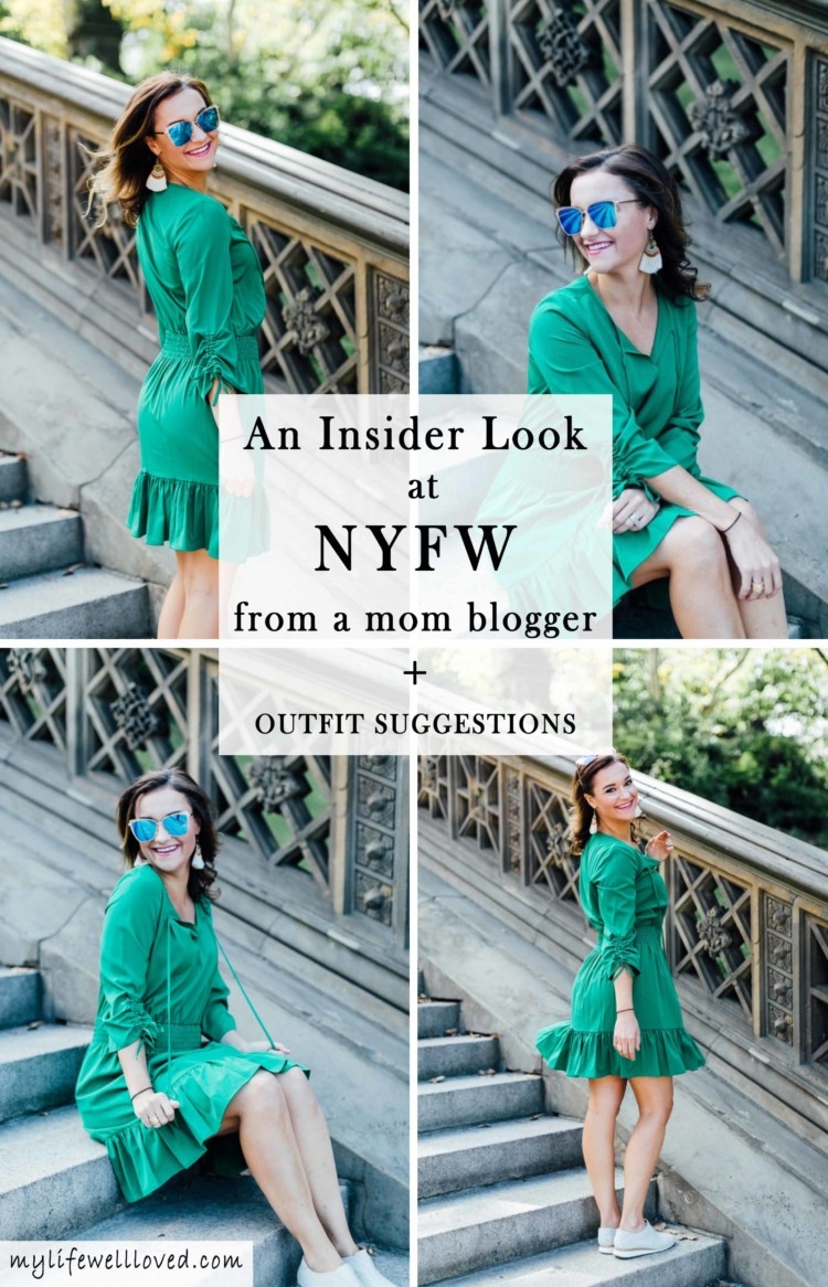 An insider look at New York Fashion Week from AL blogger MyLifeWellLoved.com // green dress // mom fashion