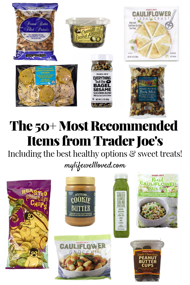 50+ Most Recommended Trader Joe's Favorites by Alabama Life + Style Blogger Heather Brown at My Life Well Loved // #traderjoes #groceryhaul #groceryshopping #healthy #grocerylist