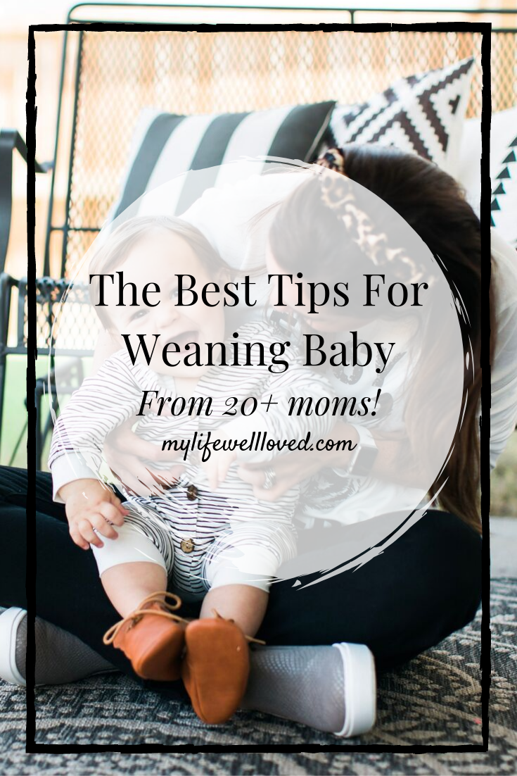 Mom Talk: How To Wean A 1 Year Old Baby From Breastfeeding by Life + Style Blogger, Heather Brown // My Life Well Loved