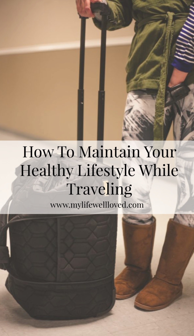 How to Maintain your healthy lifestyle while traveling by alabama blogger heather brown // holiday health // fitness // life tips // How to stay in shape