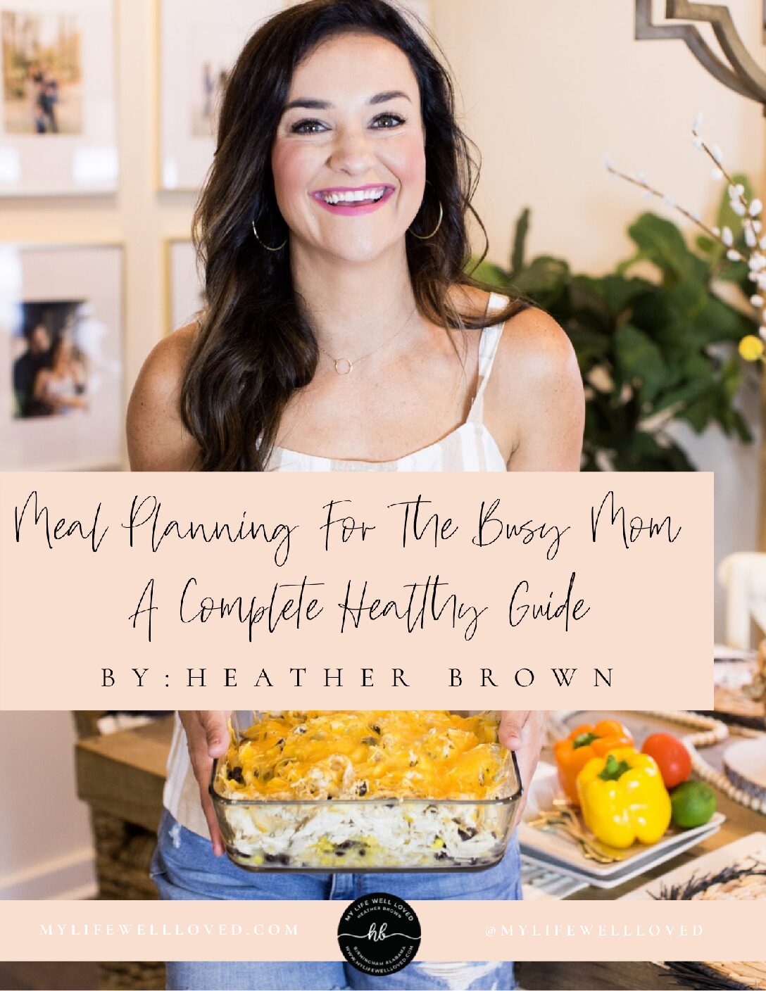 Meal Planning For The Busy Mom: A Complete Guide eBook