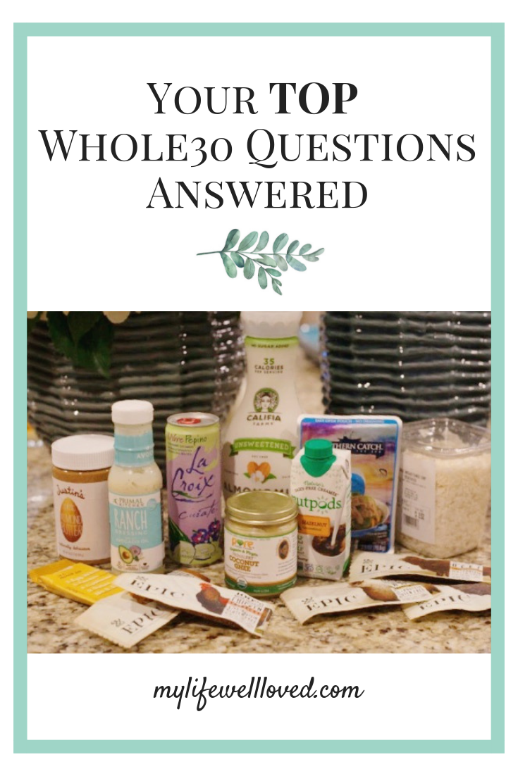 Answering your top whole30 questions including whole30 while breastfeeding and during pregnancy by Alabama healthy lifestyle blogger My Life Well Loved // #whole30 #whole30FAQ #whole30breastfeeding #whole30pregnancy