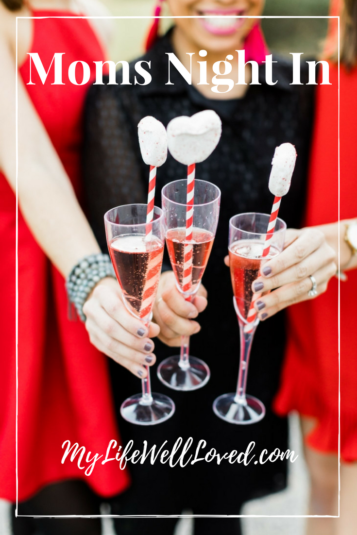 Moms Night In Party Ideas // Galentine's Day Girlfriends Night In Idea from Heather of MyLifeWellLoved.com