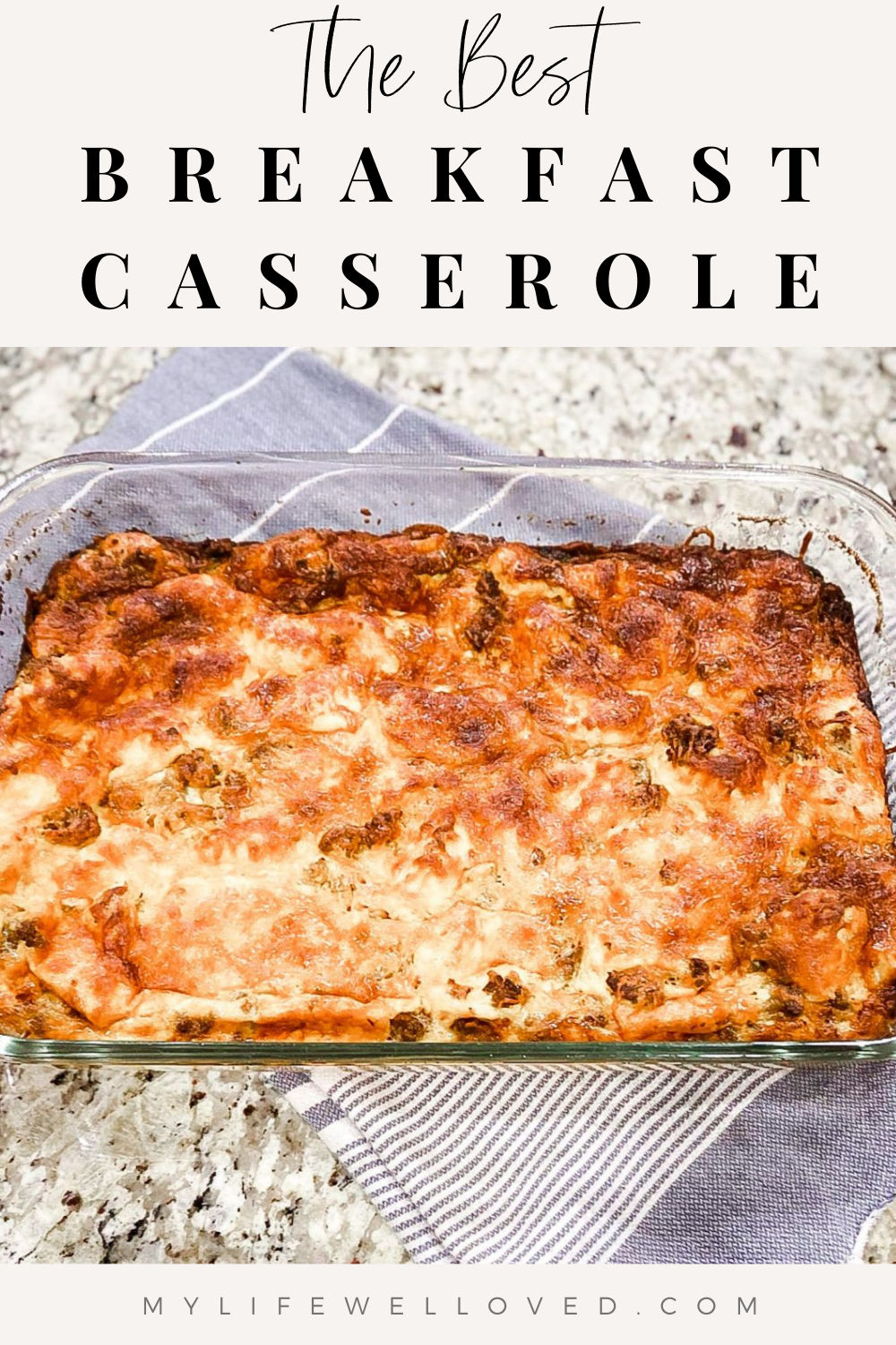 The Best Breakfast Casserole by Alabama Food + Family blogger, Heather Brown // My Life Well Loved